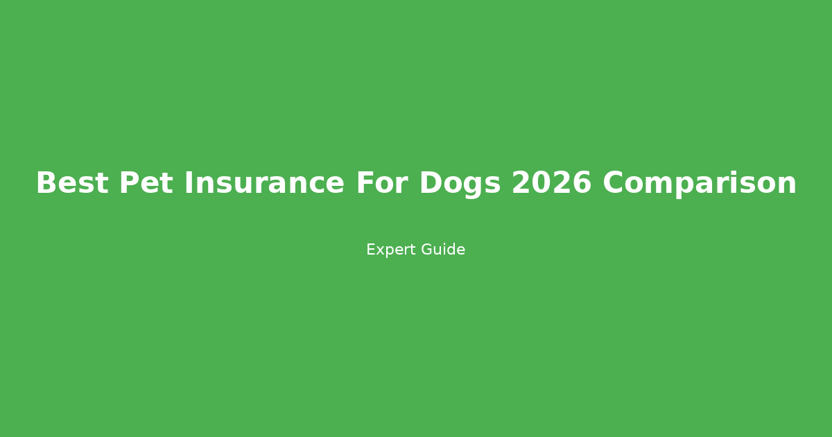 Best Pet Insurance for Dogs 2026: Future-Proof Comparison & Top 5 Picks